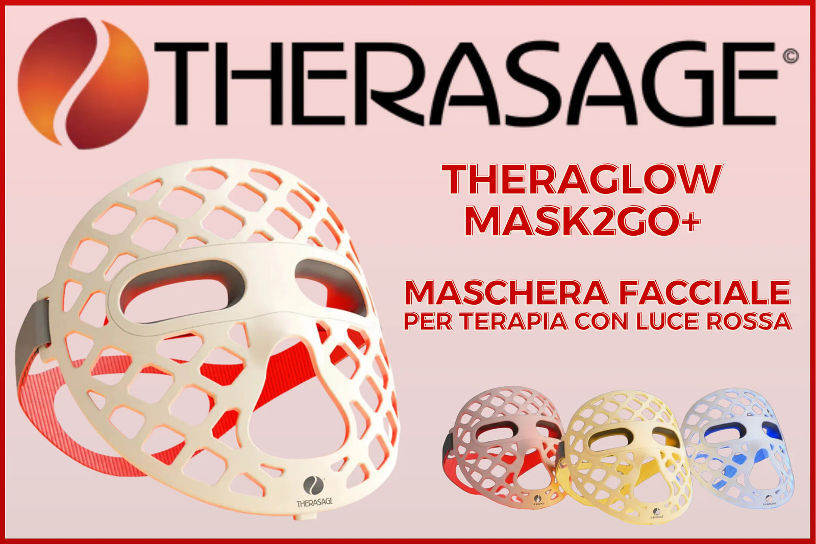 Recensione Maschera Viso Therasage TheraGlow Mask2Go+ per Terapia a Luce Rossa con il dispositivo LED a tre lunghezze d'onda
