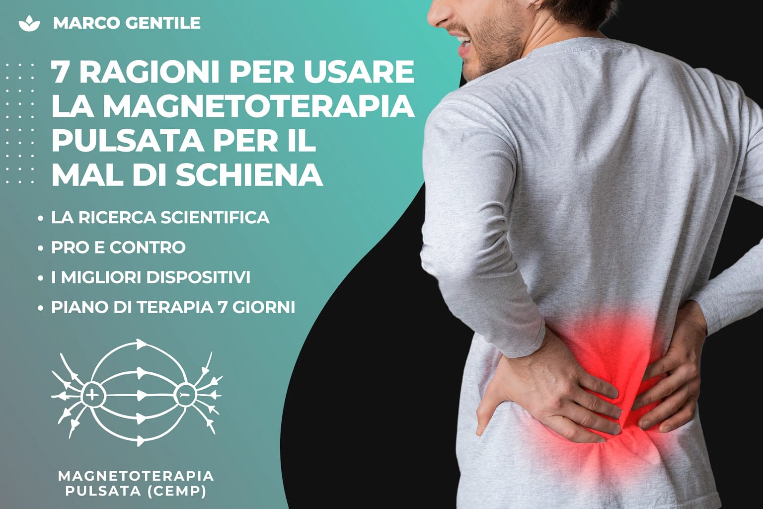 7 Ragioni per Usare la Magnetoterapia per il Mal di Schiena