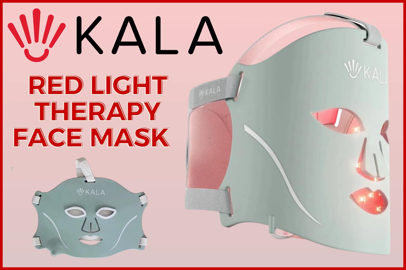 Kala Red Light Therapy Face Mask Review featuring the complete LED anti-aging device